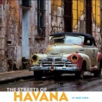 The Street of Havana by Photographer Mark Zurek